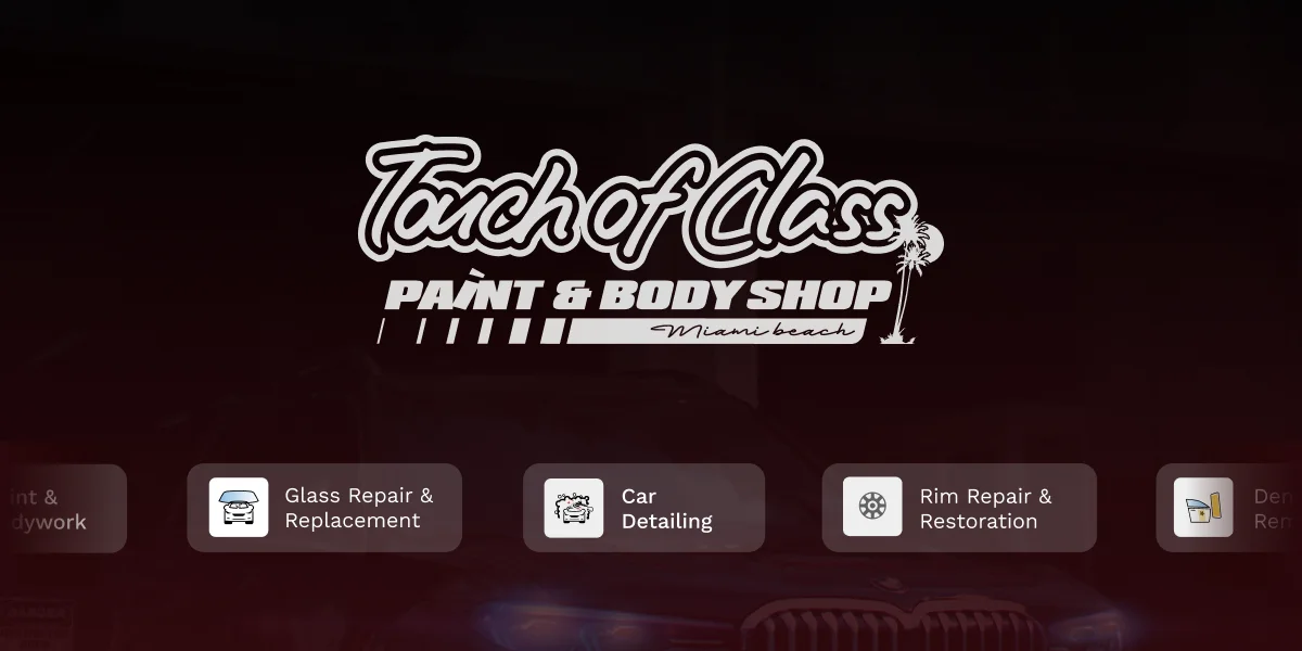 Touch of Class Miami - Premier Auto Body Shop & Collision Repair